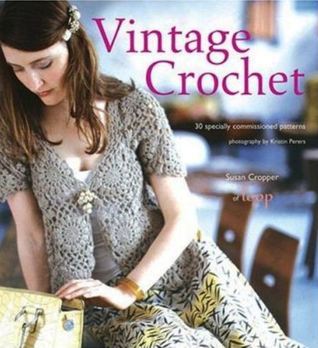 Vintage Crochet: 30 Specially Commissioned Patterns
