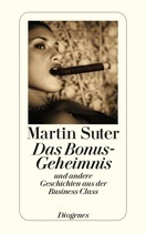 Das Bonus-Geheimnis. Und andere Geschichten aus der Business Class book cover