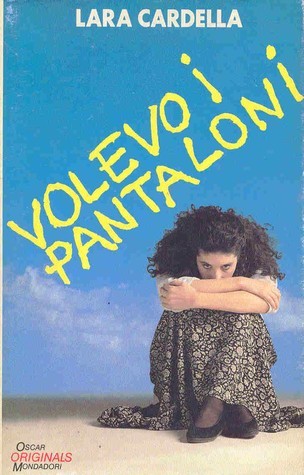 Volevo i pantaloni