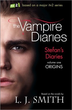 Origins (The Vampire Diaries: Stefan's Diaries, #1)