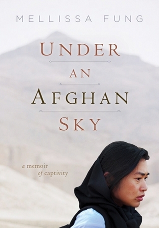 Under an Afghan Sky: A Memoir of Captivity
