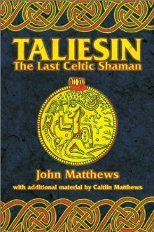 Taliesin: The Last Celtic Shaman