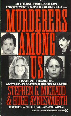 Murderers among Us: Unsolved Homicides, Mysterious Deaths & Killers at ...