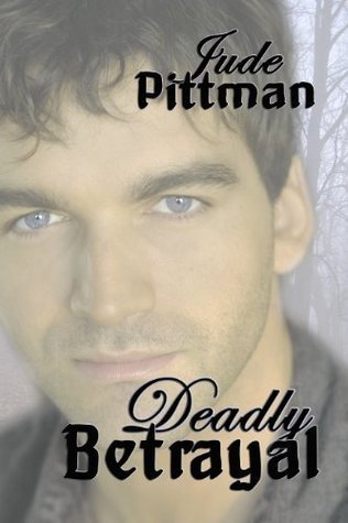 Deadly Betrayal (The Indian Creek Texas Mysteries, #2) by Jude Morris