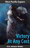 West Pacific Supers: Victory at Any Cost