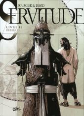 Servitude, Livre II : Drekkars