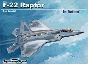 F-22 Raptor in Action - Aircraft No. 223 by Lou Drendel | Goodreads