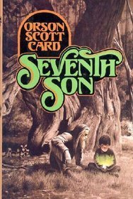 Seventh Son (Tales of Alvin Maker, #1)