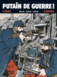 Putain de guerre! 1914 - 1915 - 1916 book cover
