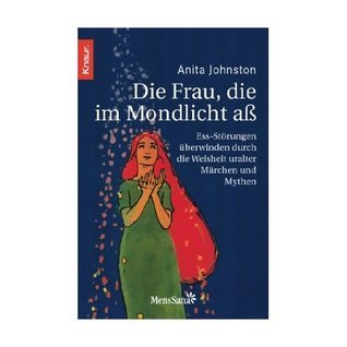 Die Frau, die im Mondlicht aß