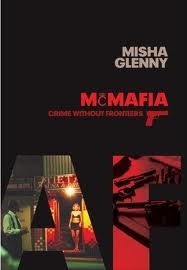 McMafia: A Journey Through the Global Criminal Underworld