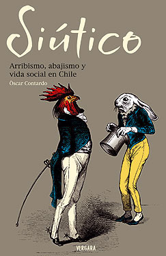 Siútico: Arribismo, abajismo y vida social en Chile
