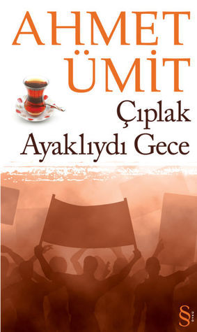 Çıplak Ayaklıydı Gece book cover