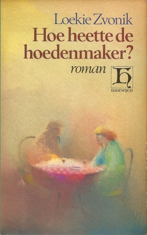 Hoe heette de hoedenmaker?