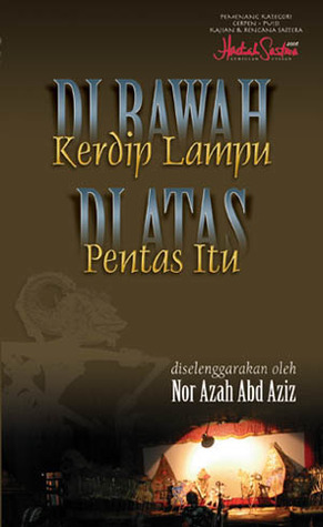 Di Bawah Kerdip Lampu, Di Atas Pentas Itu book cover