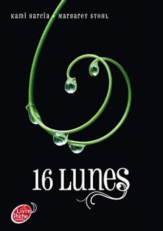 16 lunes (Chroniques des enchanteurs, #1)
