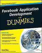 Facebook Application Development For Dummies by Jesse Stay | Goodreads