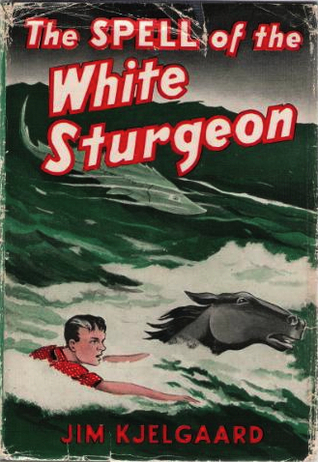 The Spell of the White Sturgeon book cover