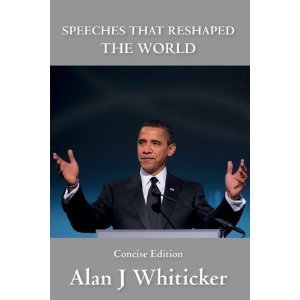 Speeches that Reshaped the World: Concise Edition by Alan J. Whitaker ...