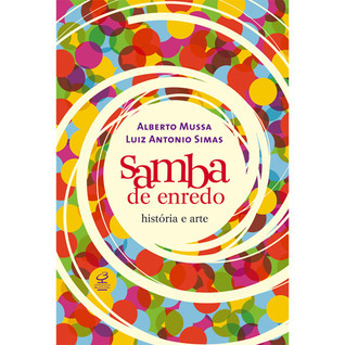 Sambas De Enredo: Historia E Arte