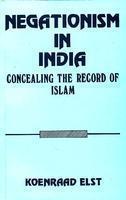 Negationism in India ; Concealing the Record of Islam
