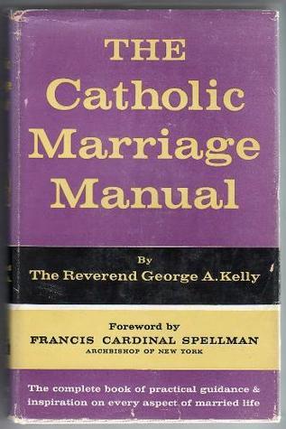 The Catholic Marriage Manual