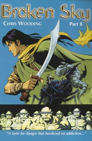Broken Sky: #08 by Chris Wooding | Goodreads