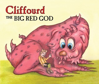 Cliffourd the Big Red God book cover