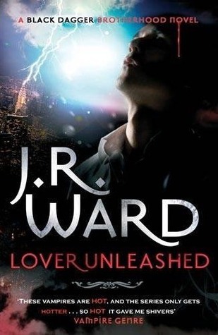 Lover Unleashed (Black Dagger Brotherhood, #9)