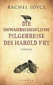 Die unwahrscheinliche Pilgerreise des Harold Fry (Harold Fry, #1)