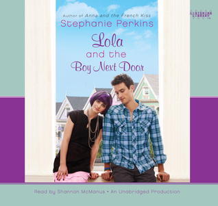 Lola and the Boy Next Door (Anna and the French Kiss, #2)