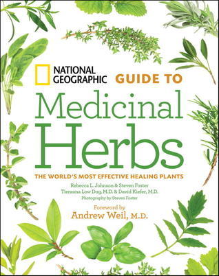 Guide to Medicinal Herbs: The World's Most Effective Healing Plants