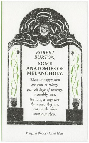 Some Anatomies of Melancholy
