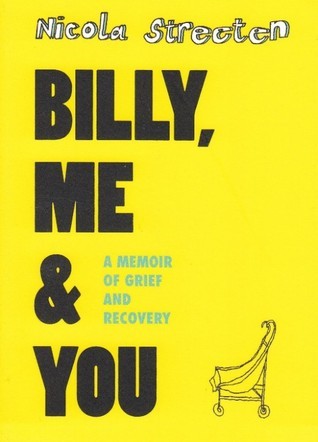 Billy, Me & You: A Graphic Memoir of Grief and Recovery