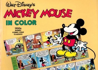 Walt Disney's Mickey Mouse in Color by Floyd Gottfredson | Goodreads
