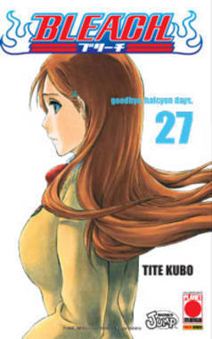 Bleach, Vol. 27: Goodbye, Halcyon Days