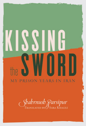Kissing the Sword: A Prison Memoir