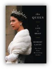 The Queen: A Life in Brief