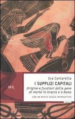 I supplizi capitali. Origine e funzioni delle pene di morte in Grecia e a Roma book cover