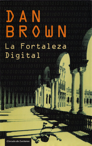 La Fortaleza Digital by Dan Brown | Goodreads