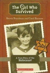 The Girl Who Survived: A True Story of the Holocaust cover