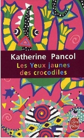 Les yeux jaunes des crocodiles (Joséphine, #1)