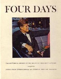 Four Days: The Historical Record of the Death of President