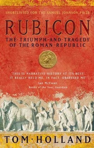 The Triumph and Tragedy of the Roman Republic