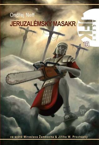 Agent JFK 10 - Jeruzalémský masakr book cover