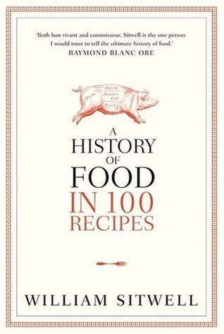 cover img of A History of Food in 100 Recipes