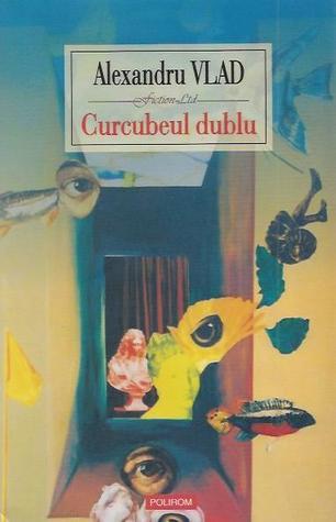 Curcubeul dublu book cover