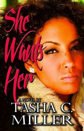 She Wants Her by Tasha C. Miller | Goodreads
