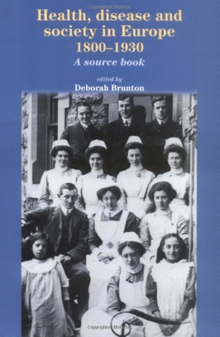 Health, disease and society in Europe, 1800-1930 book cover