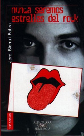 Nunca seremos estrellas del rock